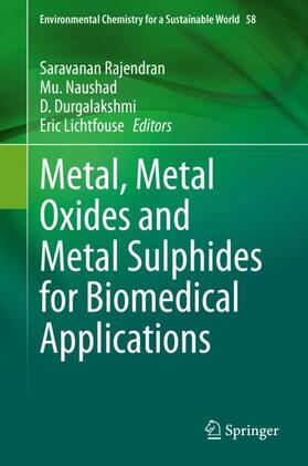 Rajendran / Lichtfouse / Naushad |  Metal, Metal Oxides and Metal Sulphides for Biomedical Applications | Buch |  Sack Fachmedien