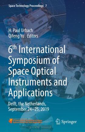 Yu / Urbach | 6th International Symposium of Space Optical Instruments and Applications | Buch | 978-3-030-56487-2 | sack.de