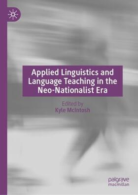 McIntosh | Applied Linguistics and Language Teaching in the Neo-Nationalist Era | Buch | 978-3-030-56549-7 | sack.de