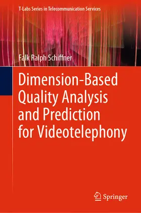 Schiffner | Dimension-Based Quality Analysis and Prediction for Videotelephony | E-Book | sack.de