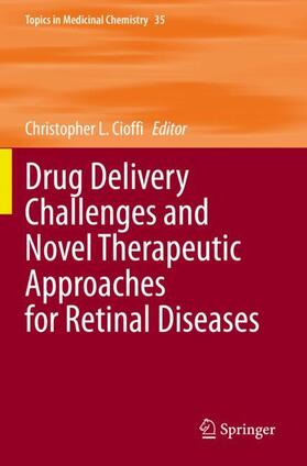 Cioffi | Drug Delivery Challenges and Novel Therapeutic Approaches for Retinal Diseases | Buch | 978-3-030-56621-0 | sack.de
