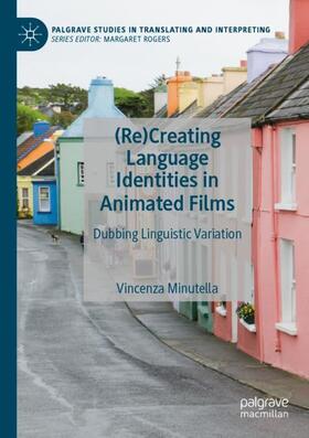 Minutella | (Re)Creating Language Identities in Animated Films | Buch | 978-3-030-56640-1 | sack.de