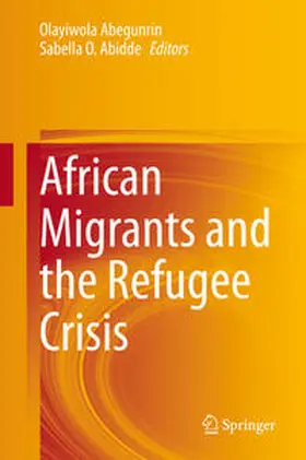 Abegunrin / Abidde | African Migrants and the Refugee Crisis | E-Book | sack.de