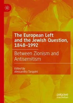 Tarquini |  The European Left and the Jewish Question, 1848-1992 | Buch |  Sack Fachmedien