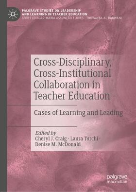 Craig / McDonald / Turchi |  Cross-Disciplinary, Cross-Institutional Collaboration in Teacher Education | Buch |  Sack Fachmedien