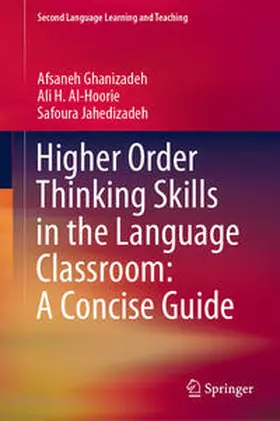 Ghanizadeh / Al-Hoorie / Jahedizadeh |  Higher Order Thinking Skills in the Language Classroom: A Concise Guide | eBook | Sack Fachmedien