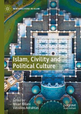 Adrahtas / Milani | Islam, Civility and Political Culture | Buch | 978-3-030-56760-6 | sack.de