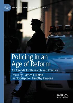 Nolan / Parsons / Crispino | Policing in an Age of Reform | Buch | 978-3-030-56764-4 | sack.de