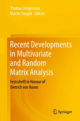 Holgersson / Singull |  Recent Developments in Multivariate and Random Matrix Analysis | eBook | Sack Fachmedien