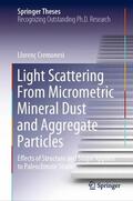 Cremonesi |  Light Scattering From Micrometric Mineral Dust and Aggregate Particles | Buch |  Sack Fachmedien