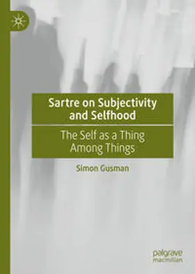 Gusman | Sartre on Subjectivity and Selfhood | E-Book | www.sack.de