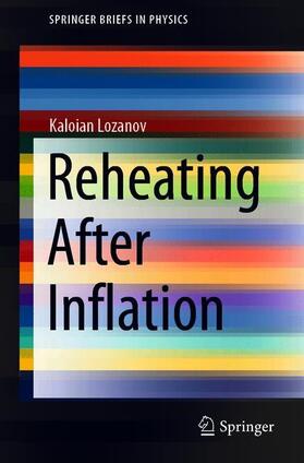 Lozanov | Reheating After Inflation | Buch | 978-3-030-56809-2 | sack.de