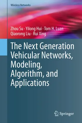 Su / Hui / Luan |  The Next Generation Vehicular Networks, Modeling, Algorithm and Applications | eBook | Sack Fachmedien