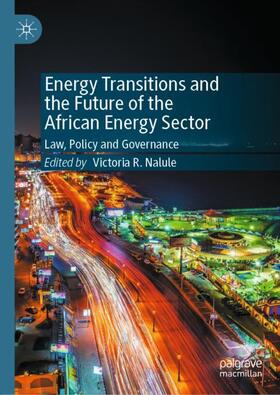 Nalule | Energy Transitions and the Future of the African Energy Sector | Buch | 978-3-030-56848-1 | sack.de
