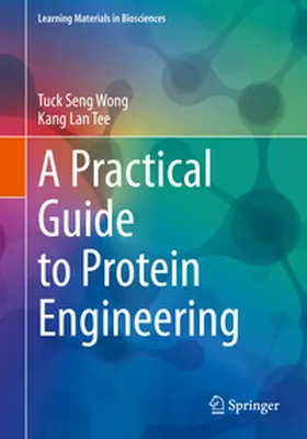 Wong / Tee | A Practical Guide to Protein Engineering | E-Book | sack.de