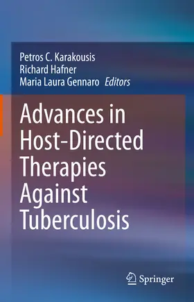 Karakousis / Hafner / Gennaro |  Advances in Host-Directed Therapies Against Tuberculosis | eBook | Sack Fachmedien