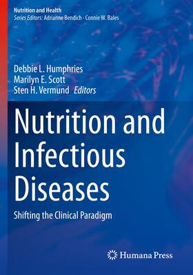 Humphries / Vermund / Scott |  Nutrition and Infectious Diseases | Buch |  Sack Fachmedien