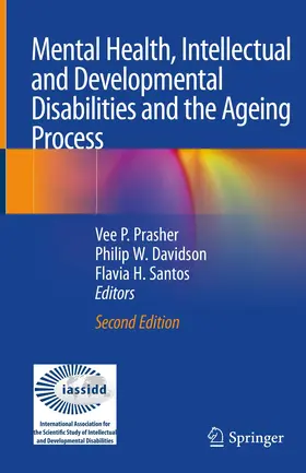 Prasher / Davidson / Santos |  Mental Health, Intellectual and Developmental Disabilities and the Ageing Process | Buch |  Sack Fachmedien