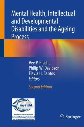 Prasher / Davidson / Santos |  Mental Health, Intellectual and Developmental Disabilities and the Ageing Process | Buch |  Sack Fachmedien