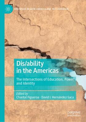 Hernández-Saca / Figueroa |  Dis/ability in the Americas | Buch |  Sack Fachmedien