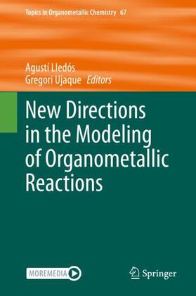Ujaque / Lledós | New Directions in the Modeling of Organometallic Reactions | Buch | 978-3-030-56995-2 | sack.de