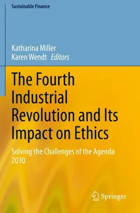 Wendt / Miller |  The Fourth Industrial Revolution and Its Impact on Ethics | Buch |  Sack Fachmedien