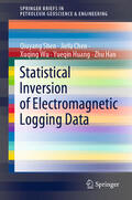 Shen / Chen / Wu |  Statistical Inversion of Electromagnetic Logging Data | eBook | Sack Fachmedien