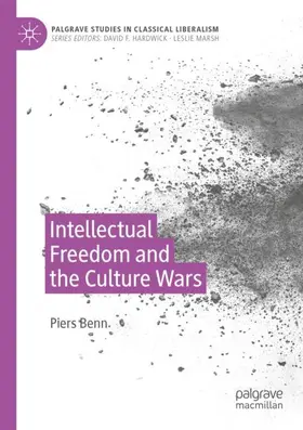 Benn |  Intellectual Freedom and the Culture Wars | Buch |  Sack Fachmedien