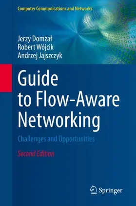 Domzal / Domzal / Jajszczyk |  Guide to Flow-Aware Networking | Buch |  Sack Fachmedien