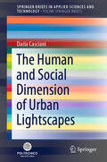 Casciani |  The Human and Social Dimension of Urban Lightscapes | eBook | Sack Fachmedien