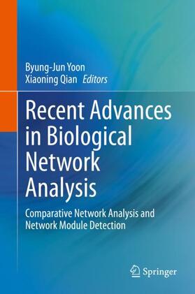 Qian / Yoon | Recent Advances in Biological Network Analysis | Buch | 978-3-030-57172-6 | sack.de