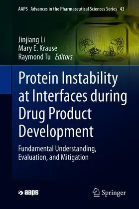 Li / Krause / Tu |  Protein Instability at Interfaces During Drug Product Development | Buch |  Sack Fachmedien