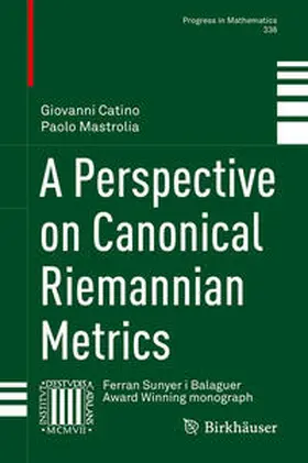 Catino / Mastrolia | A Perspective on Canonical Riemannian Metrics | E-Book | sack.de