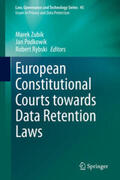 Zubik / Podkowik / Rybski |  European Constitutional Courts towards Data Retention Laws | eBook | Sack Fachmedien