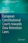 Zubik / Rybski / Podkowik |  European Constitutional Courts towards Data Retention Laws | Buch |  Sack Fachmedien