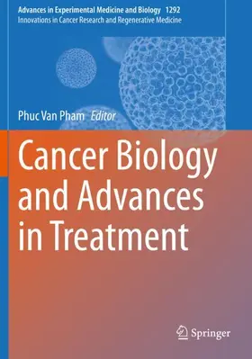 Pham |  Cancer Biology and Advances in Treatment | Buch |  Sack Fachmedien