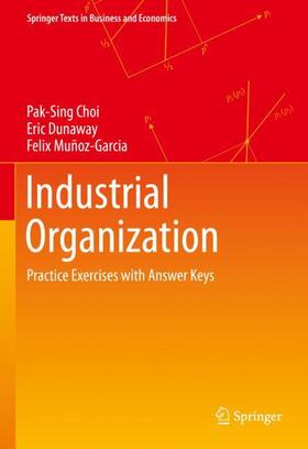 Choi / Dunaway / Muñoz-Garcia | Choi, P: Industrial Organization | Buch | 978-3-030-57283-9 | sack.de