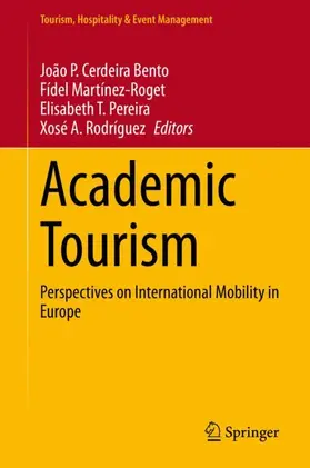 Cerdeira Bento / Rodríguez / Martínez-Roget |  Academic Tourism | Buch |  Sack Fachmedien