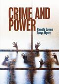 Wyatt / Davies |  Crime and Power | Buch |  Sack Fachmedien