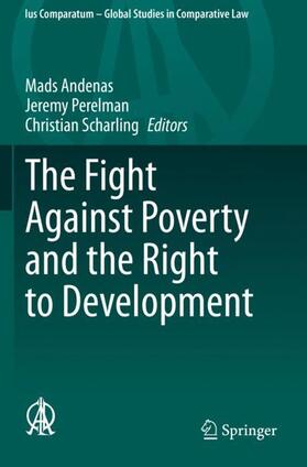 Andenas / Scharling / Perelman | The Fight Against Poverty and the Right to Development | Buch | 978-3-030-57323-2 | sack.de