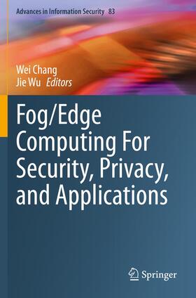 Wu / Chang |  Fog/Edge Computing For Security, Privacy, and Applications | Buch |  Sack Fachmedien