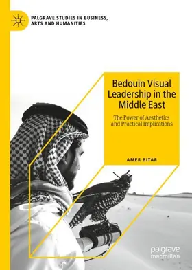 Bitar |  Bedouin Visual Leadership in the Middle East | Buch |  Sack Fachmedien