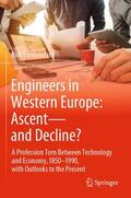 Torstendahl |  Engineers in Western Europe: Ascent¿and Decline? | Buch |  Sack Fachmedien