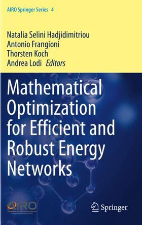 Hadjidimitriou / Lodi / Frangioni | Mathematical Optimization for Efficient and Robust Energy Networks | Buch | 978-3-030-57444-4 | sack.de