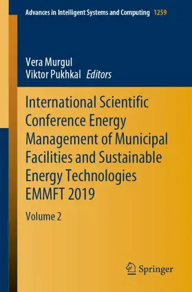 Pukhkal / Murgul |  International Scientific Conference Energy Management of Municipal Facilities and Sustainable Energy Technologies EMMFT 2019 | Buch |  Sack Fachmedien