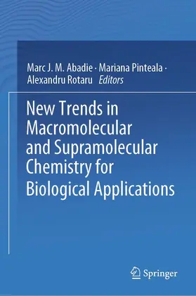 J.M. Abadie / Pinteala / Rotaru |  New Trends in Macromolecular and Supramolecular Chemistry for Biological Applications | eBook | Sack Fachmedien