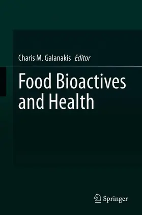 Galanakis |  Food Bioactives and Health | Buch |  Sack Fachmedien