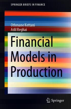 Reghai / Kettani | Financial Models in Production | Buch | 978-3-030-57495-6 | sack.de