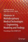 Estrela / Khelassi |  Advances in Multidisciplinary Medical Technologies ¿ Engineering, Modeling and Findings | Buch |  Sack Fachmedien