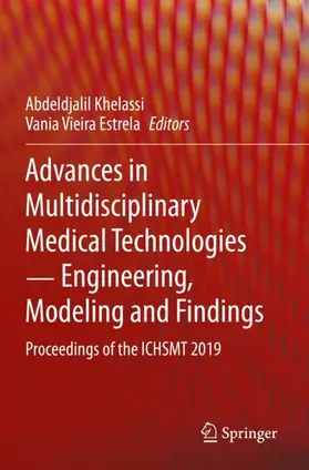 Estrela / Khelassi |  Advances in Multidisciplinary Medical Technologies ¿ Engineering, Modeling and Findings | Buch |  Sack Fachmedien